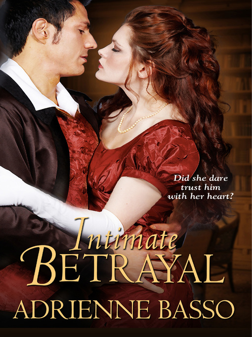 Title details for Intimate Betrayal by Adrienne Basso - Wait list